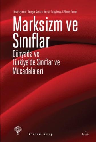 Marksizm ve Sınıflar E. Ahmet Tonak