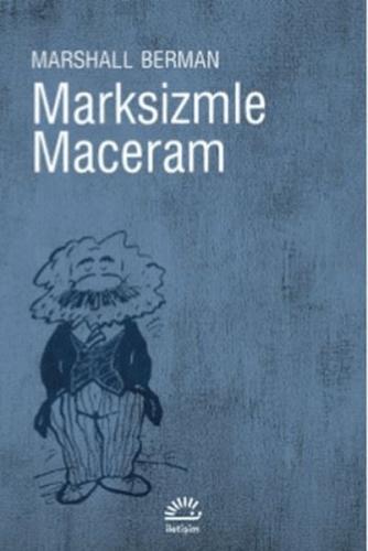 Marksizmle Maceram Marshall Berman