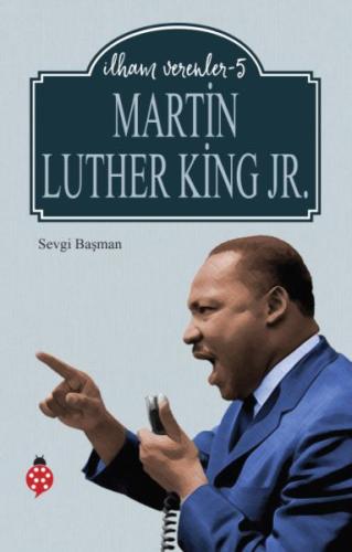 Martin Luther King Jr. - İlham Verenler - 5
