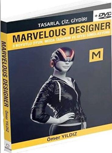 Marvelous Designer - 3 Boyutlu Oyun Moda Tasarım ve Giysi Simülasyonu - Dvd Ekiyle