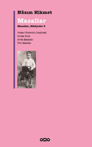 Masallar, Hikayeler 3 Orman Cücelerinin Sergüzeşt / Sevdalı Bulut / Sevda Masalları / Öbür Masallar