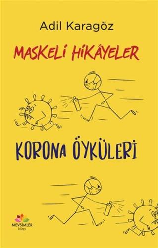 Maskeli Hikayeler - Korona Öyküleri %20 indirimli Adil Karagöz