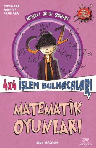 Matematik Oyunları 4x4 İşlem Bulmacaları -  Neşeli Bilgi Serisi - 5