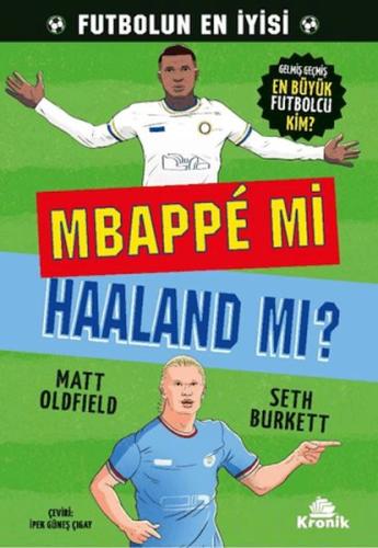 Mbappe mi Haaland mı?