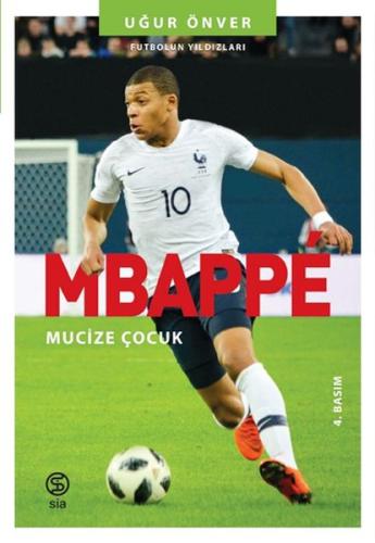 Mbappe Mucize Çocuk - Futbolun Yıldızları Uğur Önver
