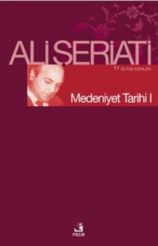 Medeniyet Tarihi I Ali Şeriati