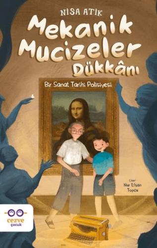 Mekanik Mucizeler Dükkanı Nisa Atik Çizer