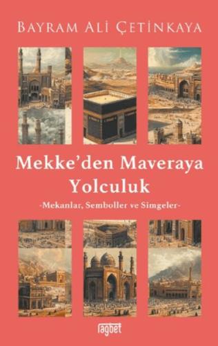 Mekke'den Mavera'ya Yolculuk