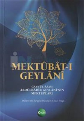 Mektubat-ı Geylani  Gavsül-Azam Abdülkadir Geylaninin Mektupları