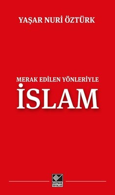 Merak Edilen Yönleriyle İslam