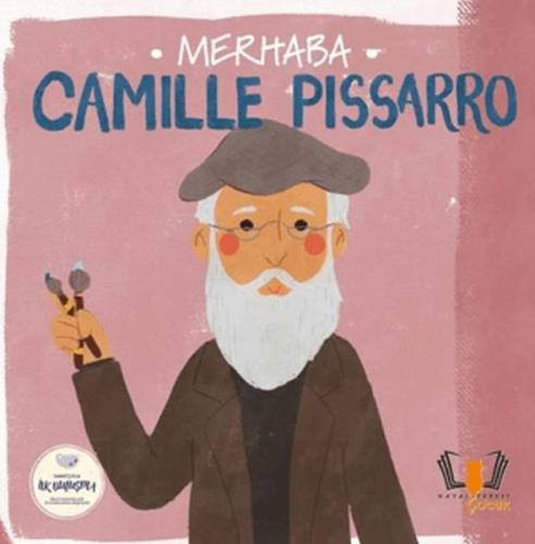 Merhaba Camille Pissarro Sanatçıyla İlk Buluşma Kolektif