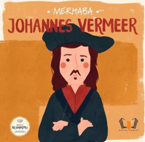 Merhaba Johannes Vermeer Sanatçıyla İlk Buluşma Kolektif