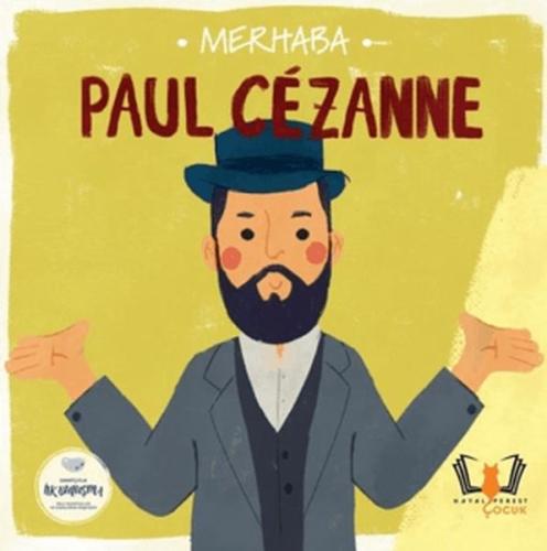 Merhaba Paul Cezanne Sanatçıyla İlk Buluşma Kolektif