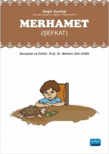 Merhamet (Şefkat)   Değer Sandığı - Okulda Değerler Eğitimi Materyalleri