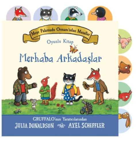 Meşe Palamudu Orman'ından Masallar - Merhaba Arkadaşlar Julia Donaldso