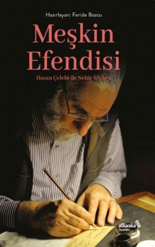 Meşkin Efendisi Hasan Çelebi ile Nehir Söyleşi Feride Bozcu