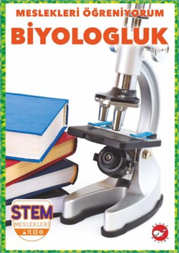 Meslekleri Öğreniyorum - Biyologluk %23 indirimli R.J. Bailey