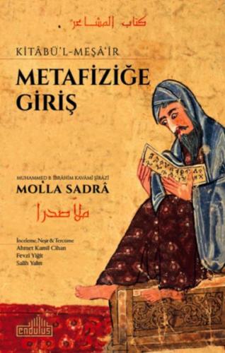 Metafiziğe Giriş - Kitabü-l Meşa'ir Molla Sadra