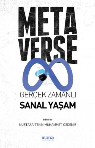 Metaverse & Gerçek Zamanlı Sanal Yaşam Mustafa Tekin