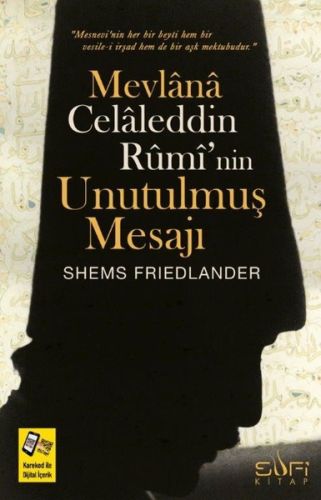 Mevlana Celaleddin Rumi'nin Unutulmuş Mesajı %17 indirimli Shems Fried