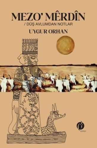 Mezo’Merdîn -Düş Avlumdan Notlar Uygur Orhan
