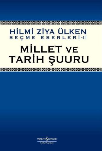 Millet Ve Tarih Şuuru %31 indirimli Hilmi Ziya Ülken
