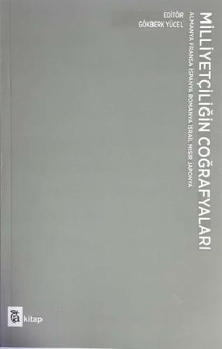Milliyetçiliğin Coğrafyaları -Almanya Fransa İspanya Romanya İsrail Mısır Japonya