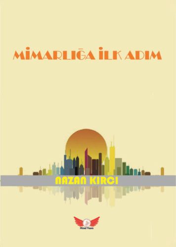 Mimarlığa İlk Adım Nazan Kırcı