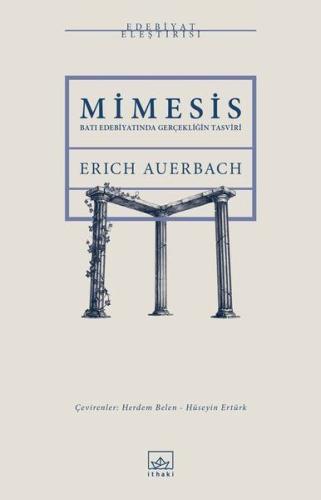 Mimesis - Batı Edebiyatında Gerçekliğin Tasviri Erich Auerbach