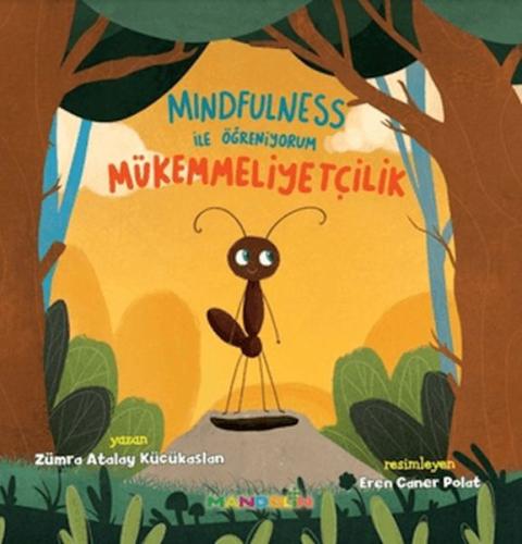 Mindfulness İle Öğreniyorum Mükemmelliyetçilik Zümra Atalay