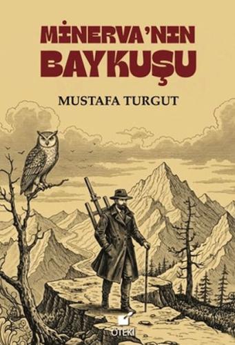 Minerva'nın Baykuşu Mustafa Turgut