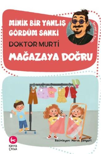 Minik Bir Yanlış Gördüm Sanki / Mağazaya Doğru