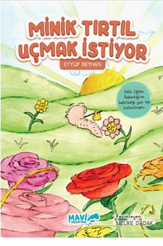 Minik Tırtıl Uçmak İstiyor %17 indirimli Eyyüp Beyhan