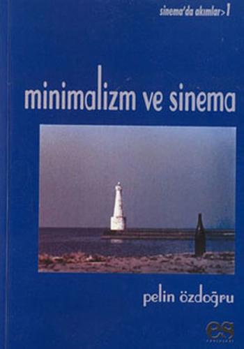 Minimalizm ve Sinema Sinema’da Akımlar 1