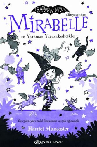 Mirabelle ve Yaramaz Yarasakedicikler Harriet Muncaster