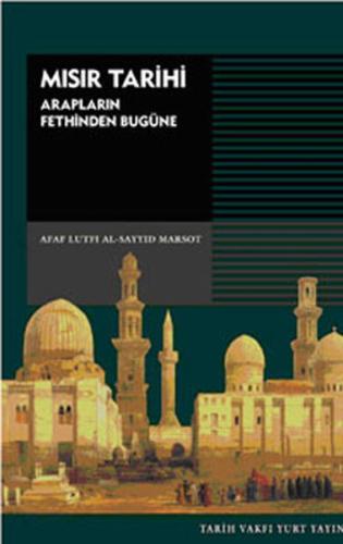 Mısır Tarihi  Arapların Fethinden Bugüne