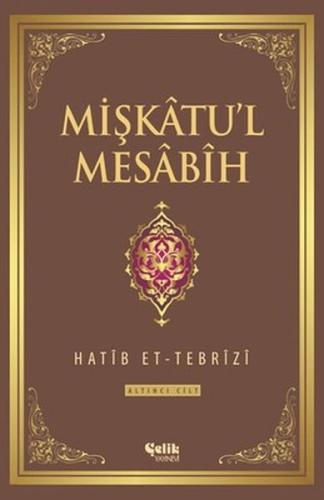Mişkatu'l Mesabih 6. Cilt %20 indirimli Hatib Et-Tebrizi
