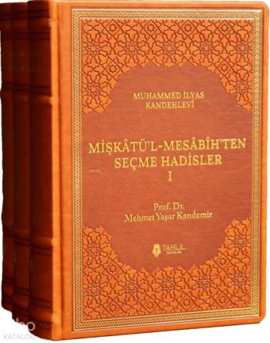 Mişkâtü'l-Mesâbîh'ten Seçme Hadisler (3 Cilt - Termo Deri) Muhammed İl