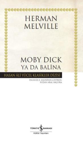 Moby Dick ya da Balina - Hasan Ali Yücel Klasikleri (Ciltli) Herman Me
