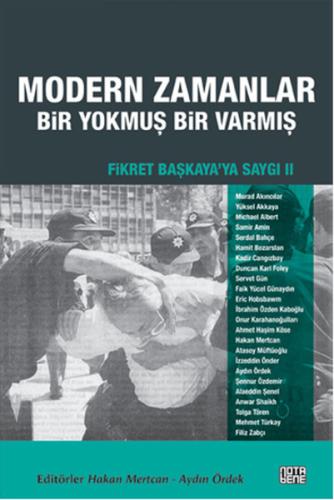 Modern Zamanlar: Bir Yokmuş Bir Varmış