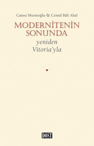 Modernitenin Sonunda - Yeniden Vitoria’yla