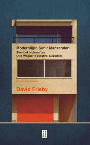 Modernliğin Şehir Manzaraları