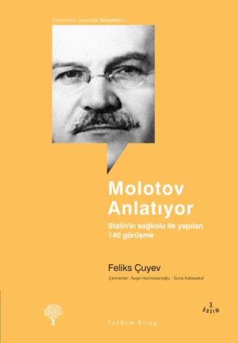 Molotov Anlatıyor Feliks Çuyev