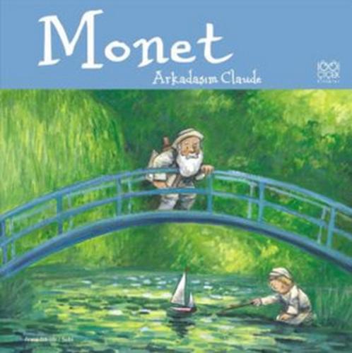 Monet / Arkadaşım Claude Anna Obiols