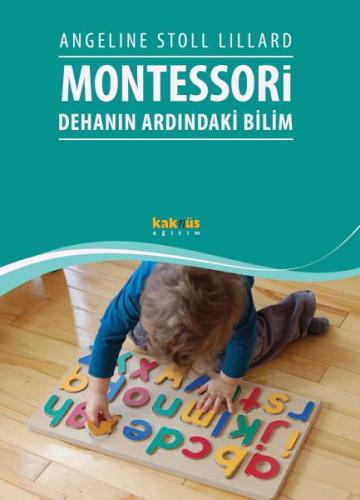 Monressori: Dehanın Ardındaki Bilim Angeline Stoll Lillard
