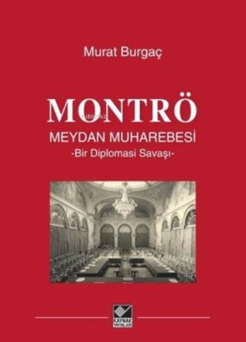 Montrö Meydan Muharebesi Murat Burgaç