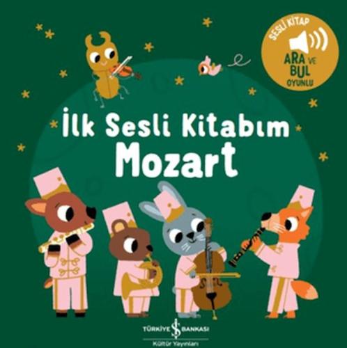 Mozart - İlk Sesli Kitabım Kolektif