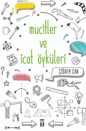 Mucitler ve İcat Öyküleri %15 indirimli Çiğdem Can
