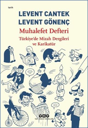 Muhalefet Defteri : Türkiye’de Mizah Dergileri ve Karikatür Levent Gön