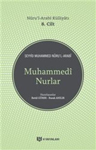 Muhammedi Nurlar - Nurul-Arabi Külliyatı Seyyid Muhammed Nuru’l-Arabi
